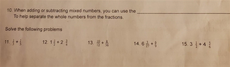 PLEASE HELP ASWER NEEDED BEFORE 2 HOURS!10. When adding or subtracting mixed numbers-example-1