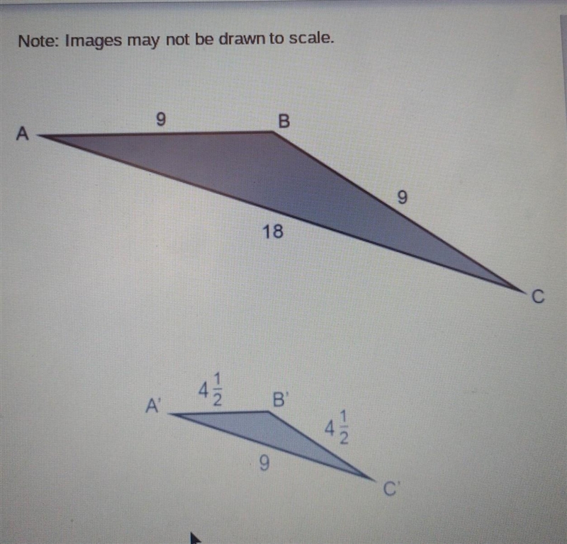 Triangle A'B'C' is a dilation of triangle ABC. What is the scale factor? Enter your-example-1