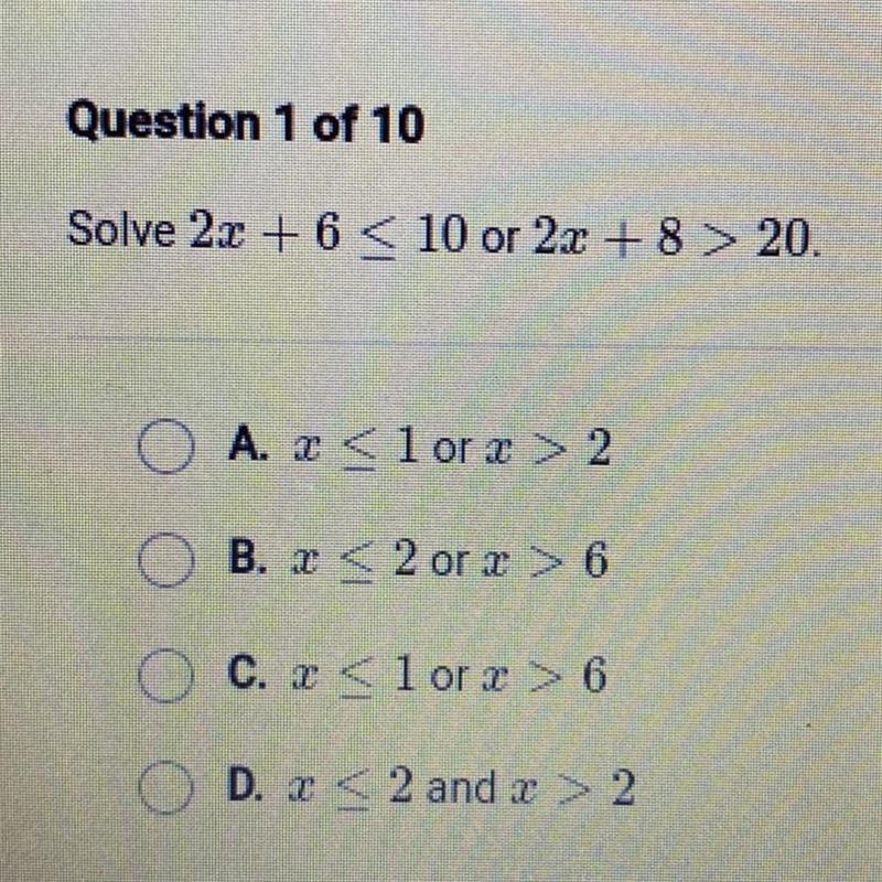 Solve 2x + 6 < 10 or 2x + 8 > 20.-example-1