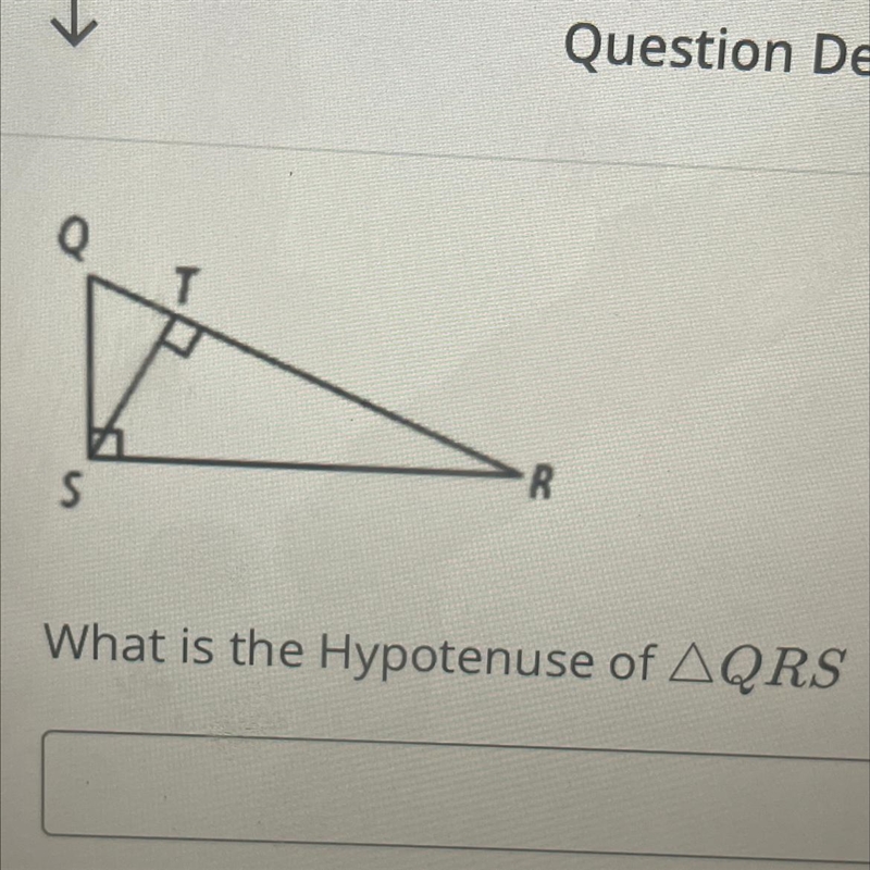 What is the hypotenuse of QRS?-example-1