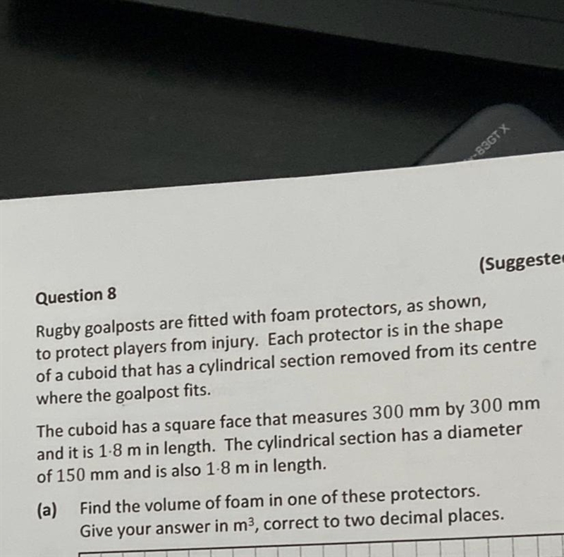 Part b)A foam protector is covered with PVC material to make it waterproof. Find the-example-1