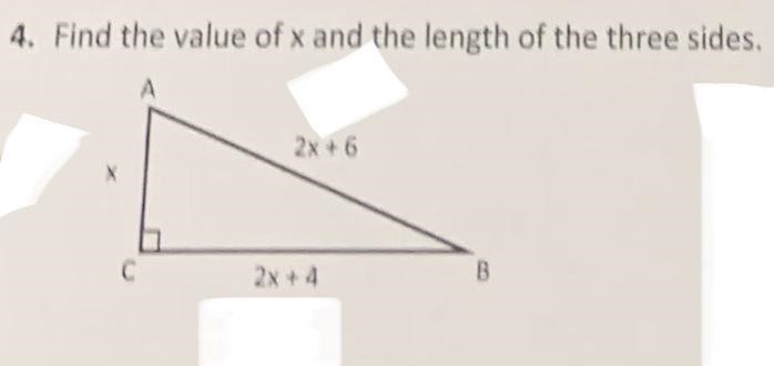 4. Find the value of x and the length of the three sides.-example-1