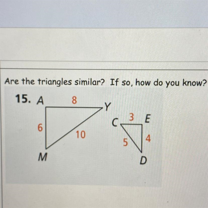 Are the triangles similar? If so, how do you know?-example-1