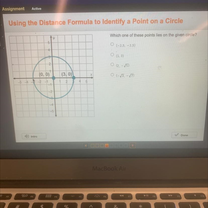 Which one of these points lies on the given circle O (-2.5, -2.5) O (1, 3) O (2, - √5) O-example-1