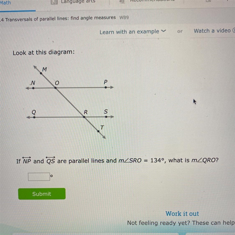 N Q M O R P S T If NP and QS are parallel lines and mZSRO = 134°, what is m/QRO?-example-1