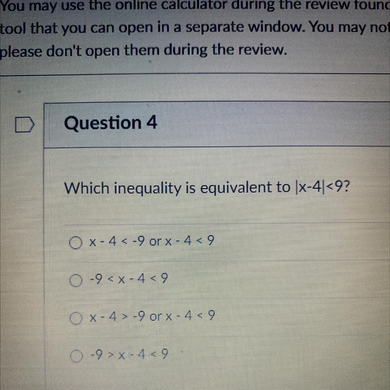 What inequality is equivalent to |x-4|<9-example-1