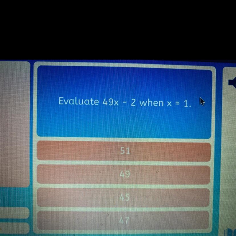 Evaluate 49x - 2 when x = 1-example-1