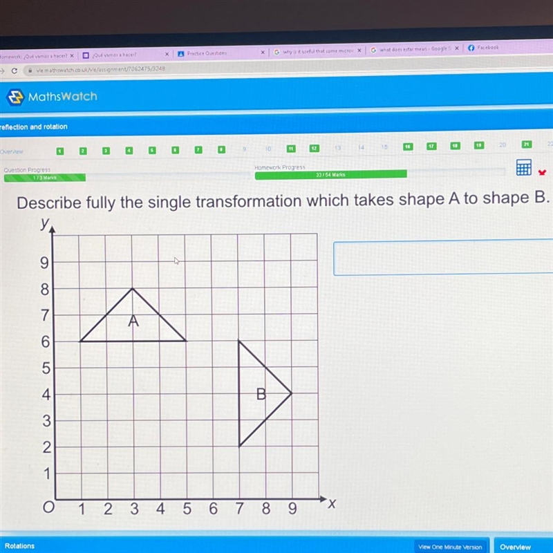 Describe fully the single transformation which takes shape A to shape B. A 51 4 3 2 + -5 -4 -3 -2 -1 0 -1 -2 -3 -4 -5 B-example-1