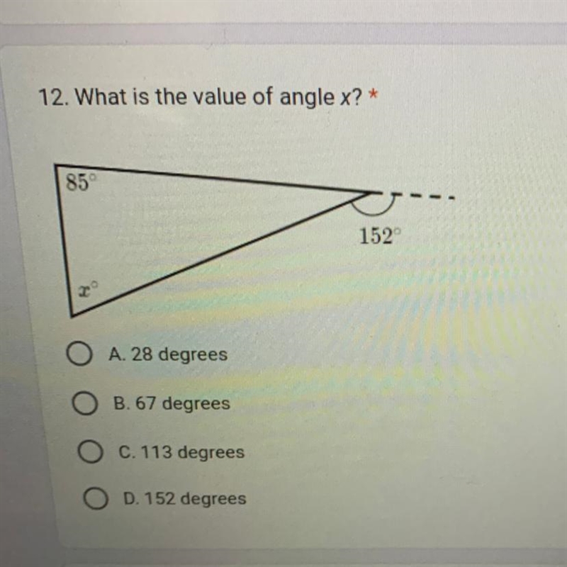 What is the value of angle x? A. 28 degrees B. 67 degrees C. 113 degrees D. 152 degrees-example-1