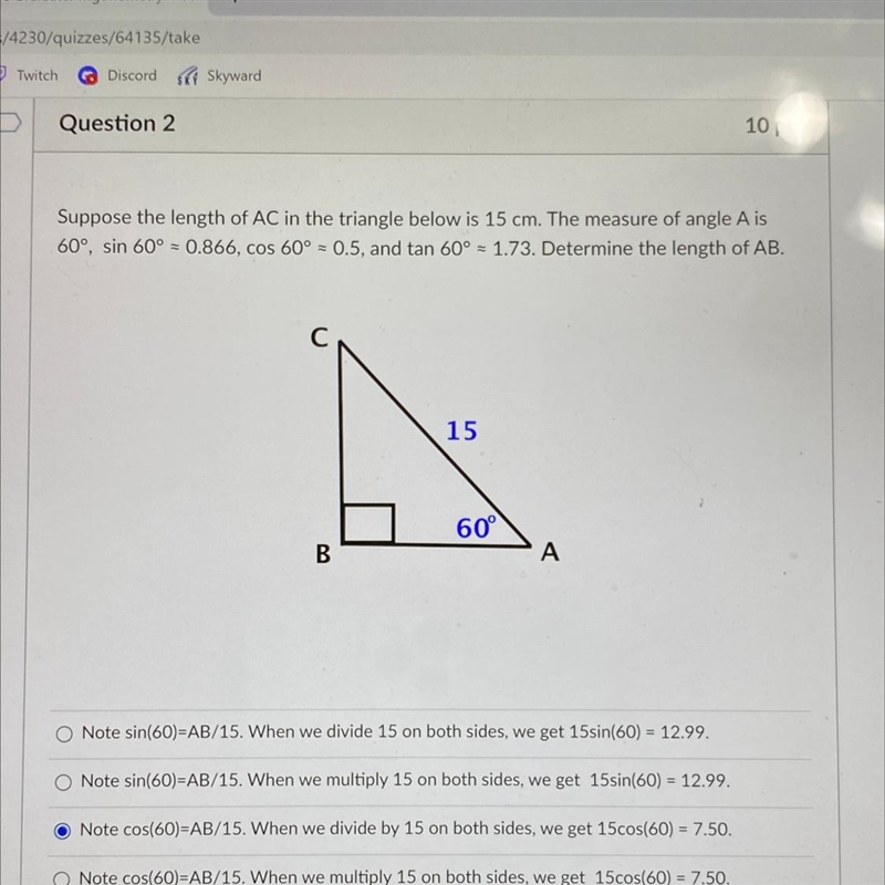 Suppose the length of AC in the triangle below is 15cm. The measure of angle A is-example-1