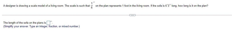 The length of the sofa on the plans is ____"(Simplify your answer. Type an integer-example-1