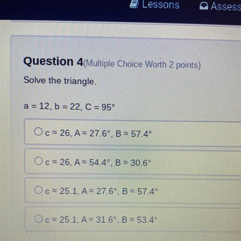 Solve the triangle . a = 12 , b = 22 , C = 95 degrees-example-1