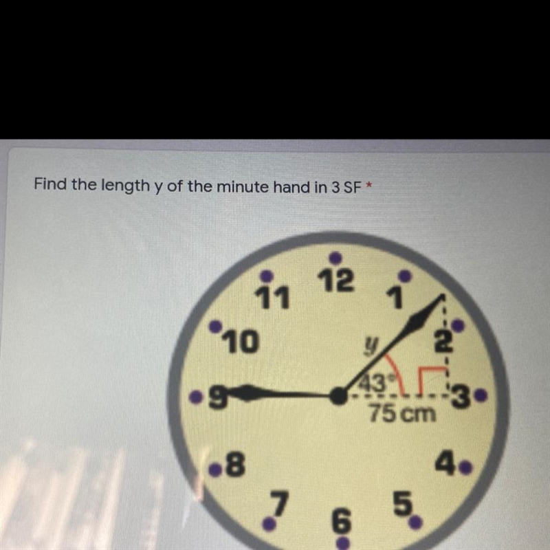 Find the length y of the minute hand in 3 sf Please help-example-1