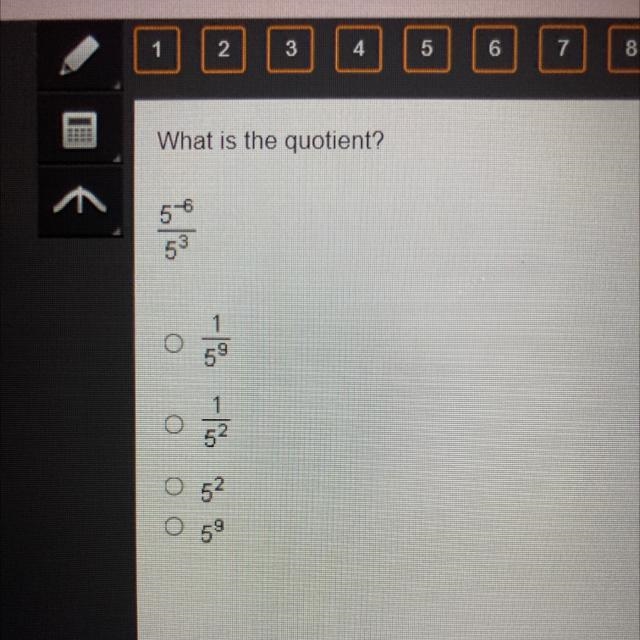 What is the quotient? 5^-6/5^3-example-1