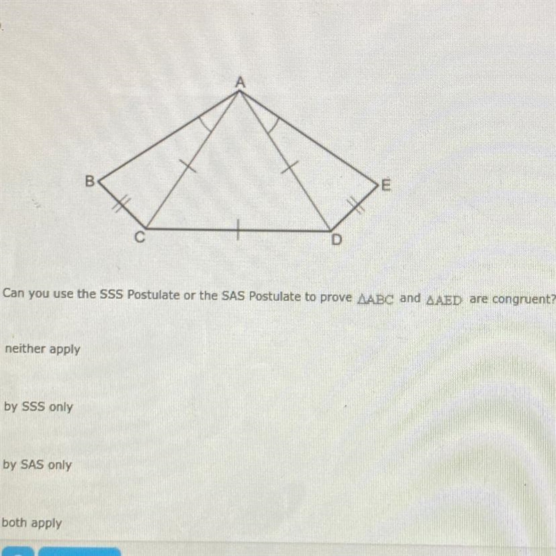 Can you use the SSS Postulate or the SAS Postulate to prove triangle ABC and triangle-example-1