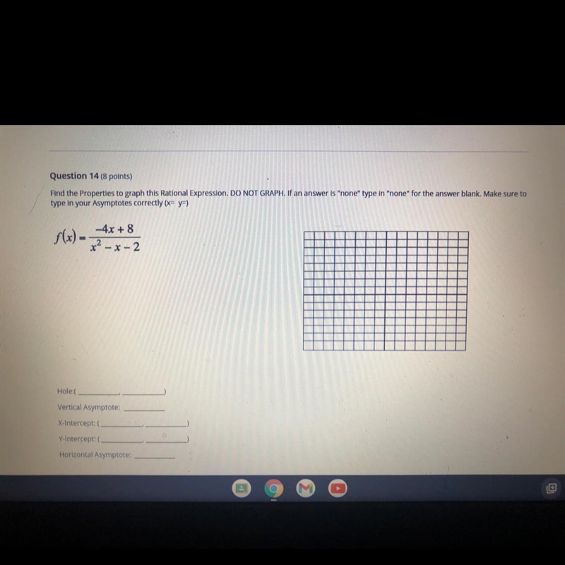 Find the Properties to graph this Rational Expression. DO NOT GRAPH. If an answer-example-1