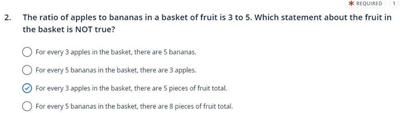 The ratio of apples to bananas in a basket of fruit is 3 to 5. Which statement about-example-1