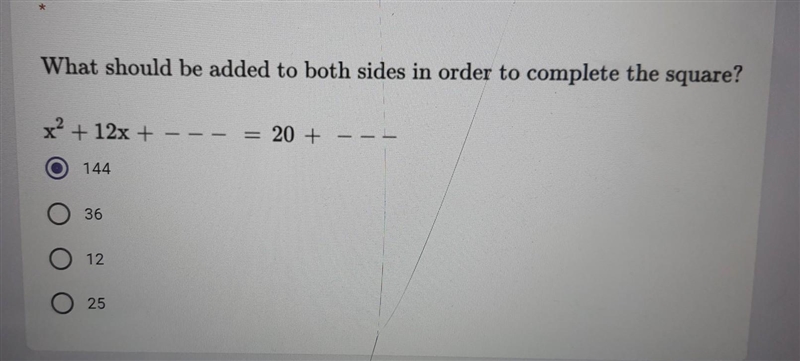 * What should be added to both sides in order to complete the square? x2 + 12x + = 20 + 144 O-example-1