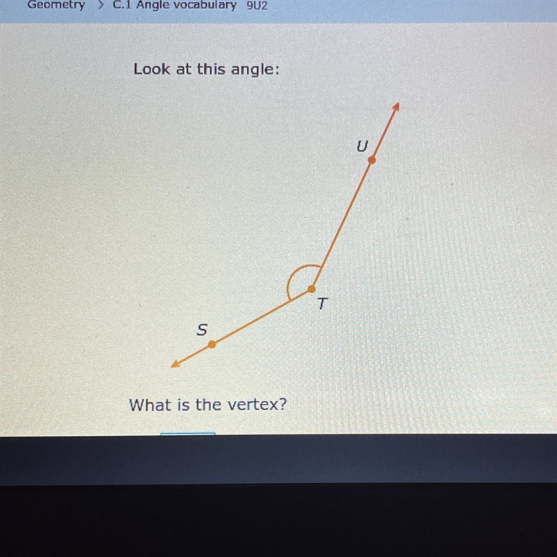 Look at this angle: What is the vertex?-example-1