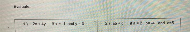 Evaluate 2x + 4y if x = -1 and y = 3 Evaluate ab + c if a = 2 b = -4 and c=5-example-1