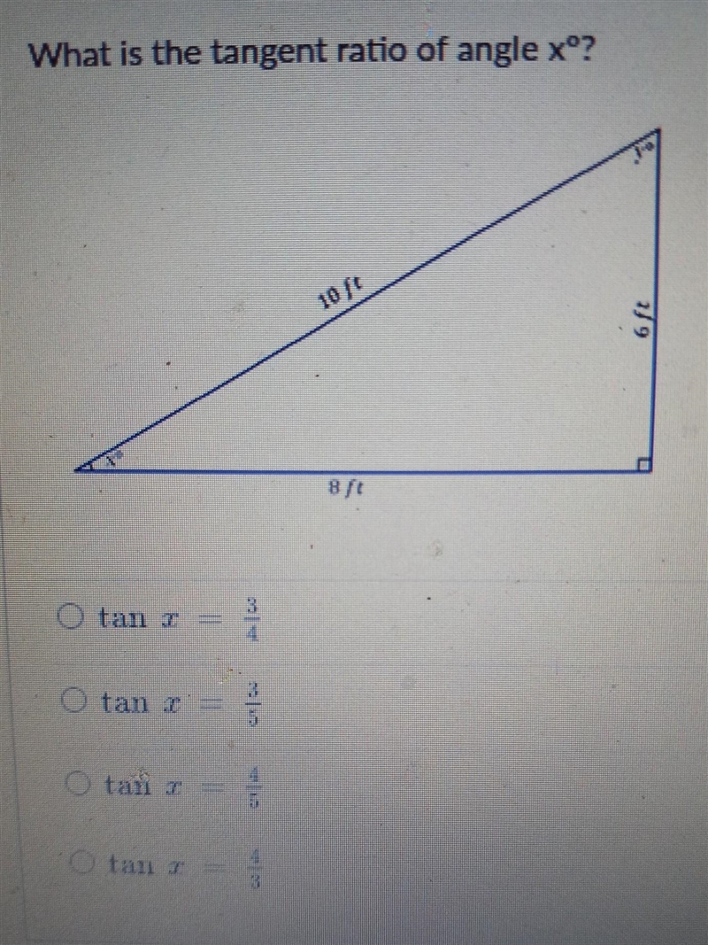 What is the tangent ratio of angle xº? O tan x = 3/4 O tan x = 3/5 O tan x = 4/5 O-example-1