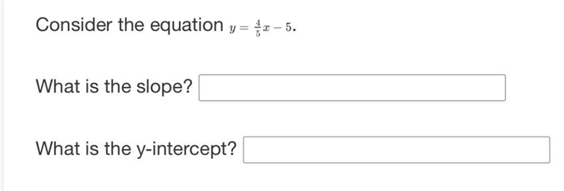 Y=4/5x-5 Slope: Y-intercept:-example-1