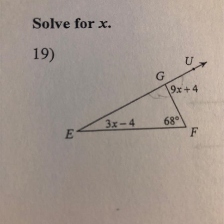 Solve for x. 19) E 3x-4 G U 19x+4 68° F-example-1