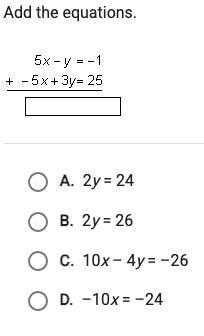 Add the equations. Two-Variable Systems: Elimination (question is linked with the-example-1