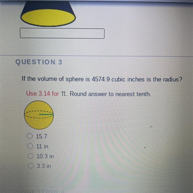 If the volume of sphere is 4574.9 cubic inches is the radius?-example-1