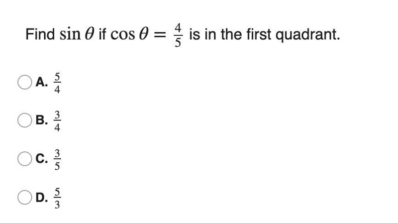 9: Find sinθ if cosθ=4/5 is in the first quadrant.-example-1