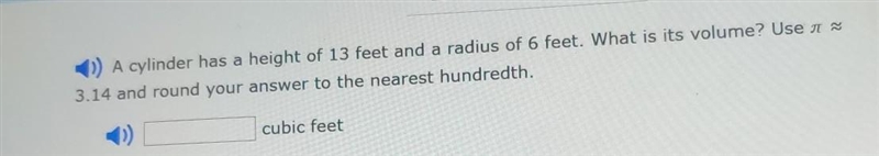 A cylinder has a height of 13 ft and a radius of 6 ft. there is no picture.-example-1