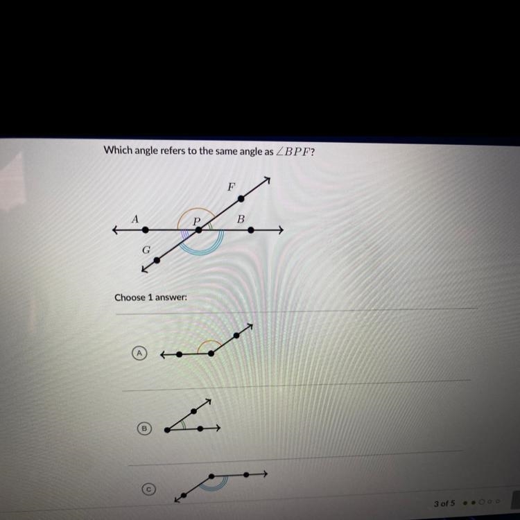 Which angle refers to the same angle as LBPF? A G Choose 1 answer: P F B-example-1