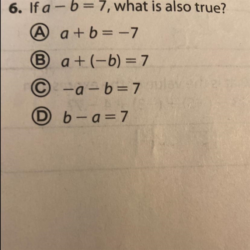 If a - b=7, what is also true? A B C D-example-1