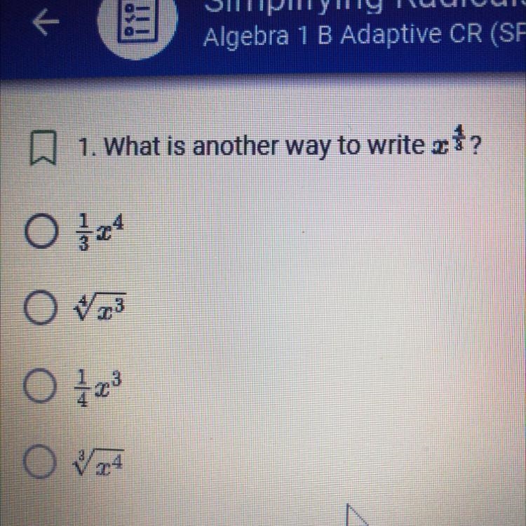 Sorry quality is bad. It says :another way to write X4/3. Please help.-example-1