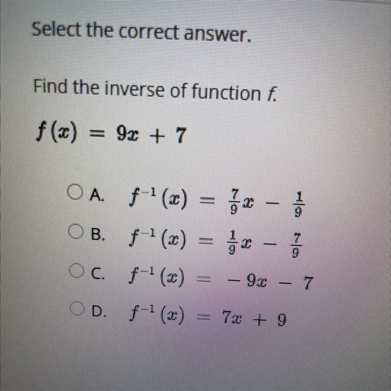 Select the correct answer. Find the inverse of function f. f(c) = 9x + 7-example-1