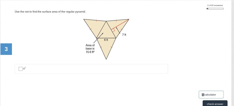 Help pls area of base is 15.6 feet and 6ft and 7ft are the others-example-1