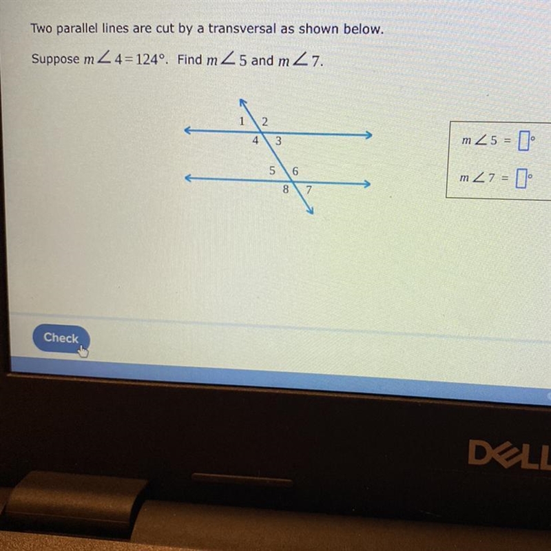 Two parallel lines are cut by a transversal as shown below. Suppose m4=124°.-example-1