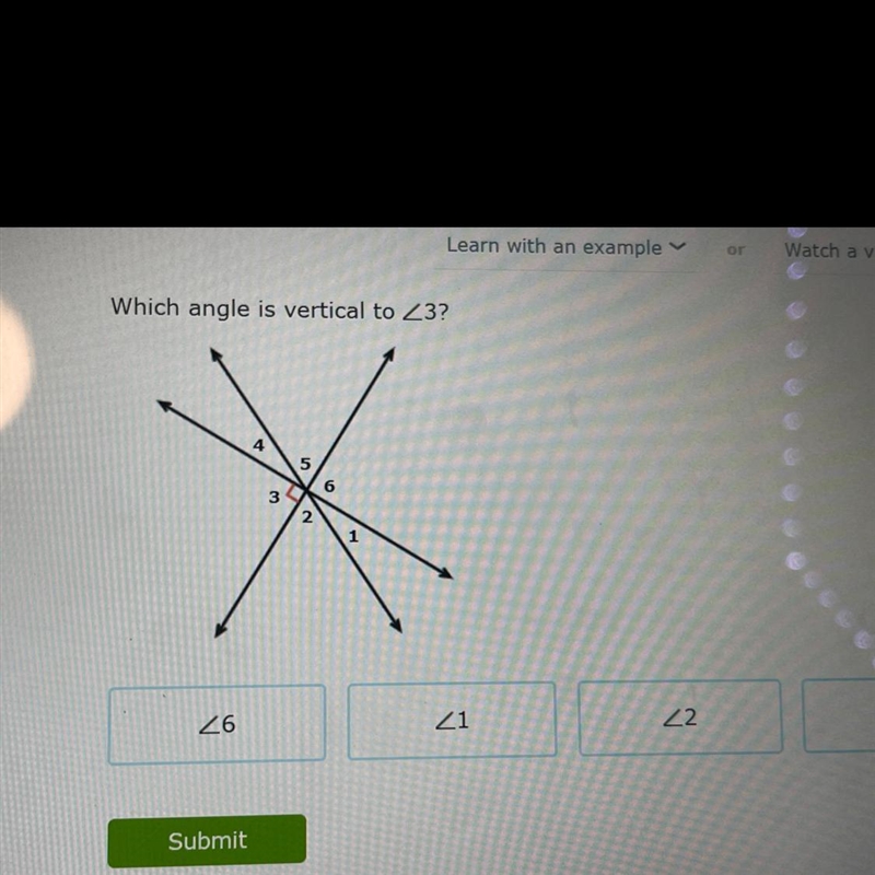 Which angle is vertical to <3? 26 Submit 4 3 1 i 2 6 21 42 25-example-1