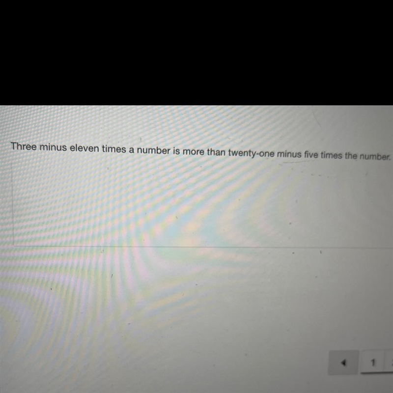 HELP PLEASE (Three minus eleven times a number is more than twenty one minus five-example-1