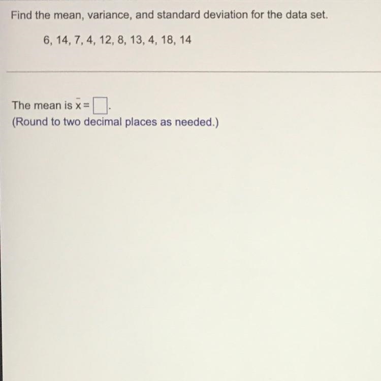 Find the mean for the data set. 6, 14, 7, 4, 12, 8, 13, 4, 18, 14-example-1