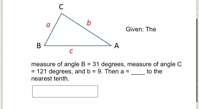 Can someone help with this The measure of angle B = 31 degrees, measure of angle C-example-1