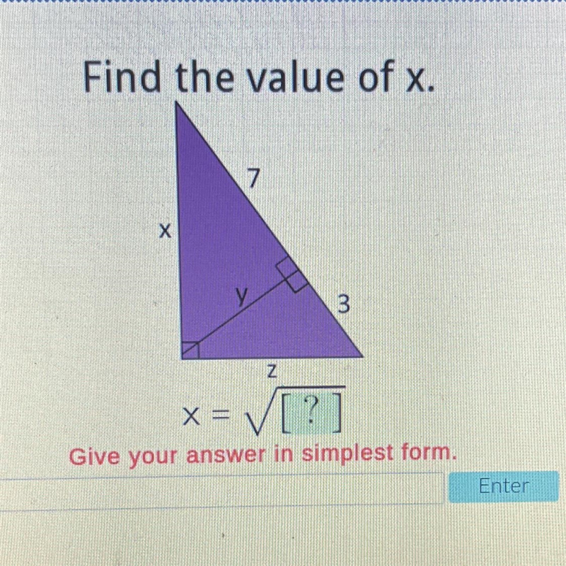 Find the value of x. 7 Х 3 Z x= [?] V Give your answer in simplest form.-example-1