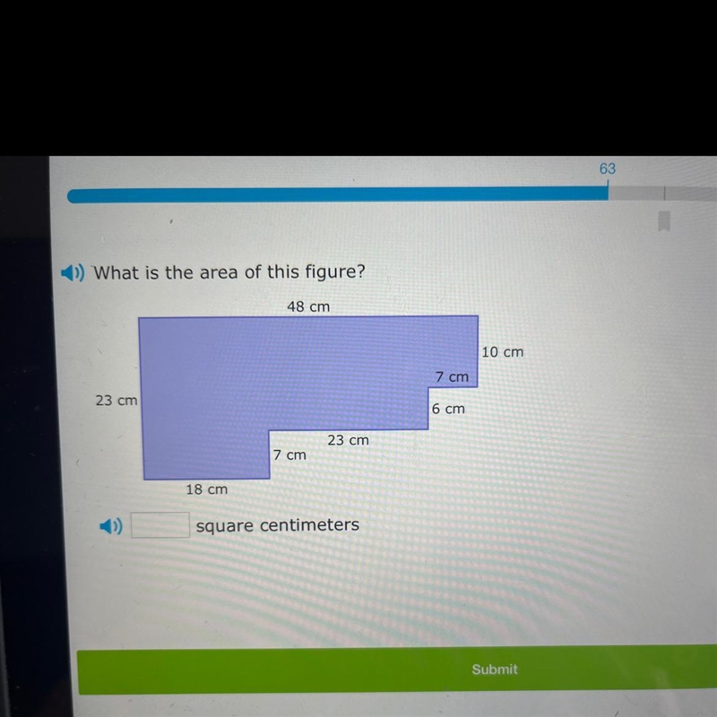 What is the area of this figure? 48 cm 10 cm 7 cm 23 cm 6 cm 23 cm 7 cm 18 cm square-example-1