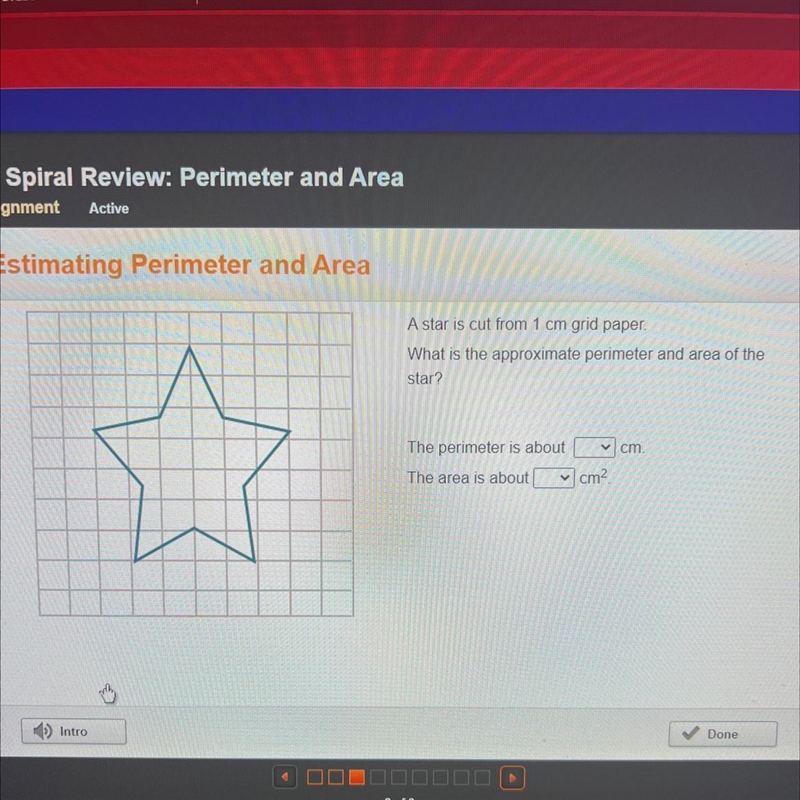 A star is cut from 1 cm grid paper. What is the approximate perimeter and area of-example-1