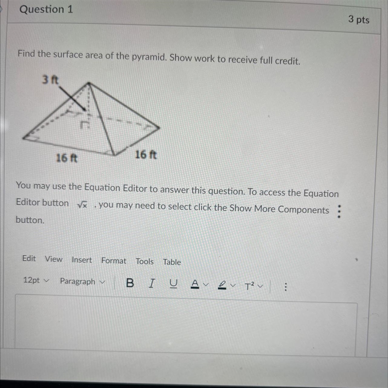 Find the surface area of the pyramid. Show work to receive full credit.3 ft16 ft16 ftYou-example-1