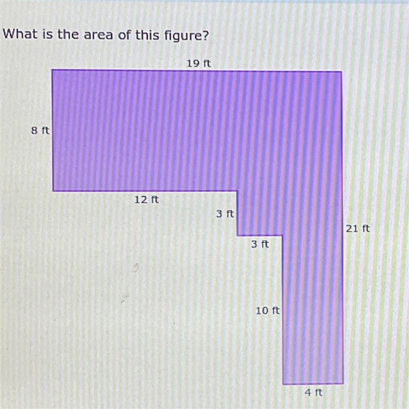 What is the area of this figure? 19 11 8 t 12 t 3 It 21 ft 3 ft 10 ft 4 it-example-1