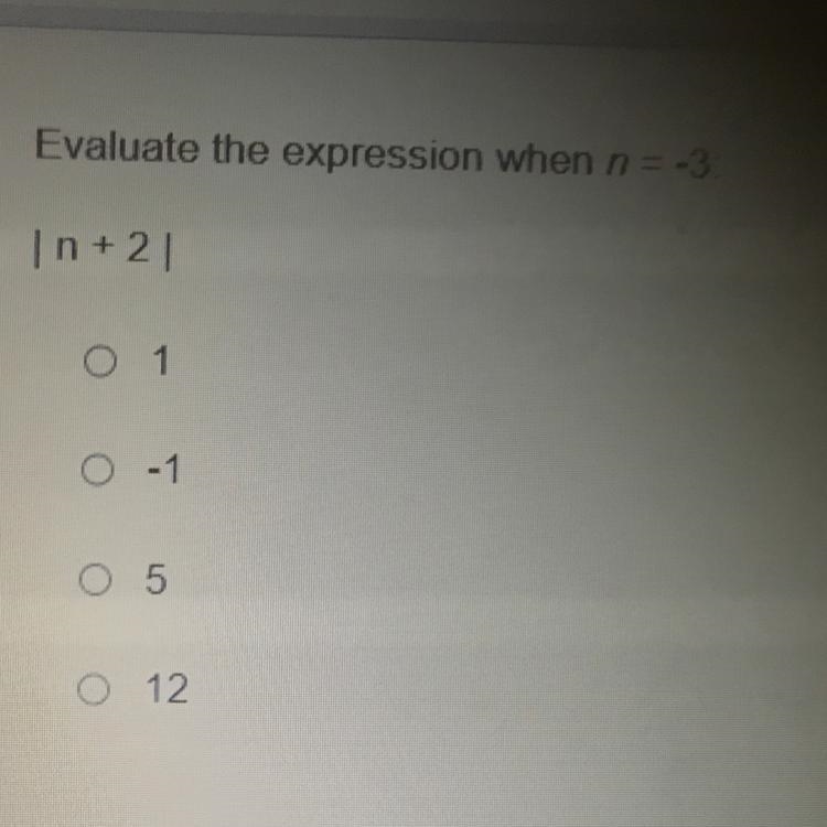 Pls help! evaluate the expression when n=-3: |n+2|-example-1