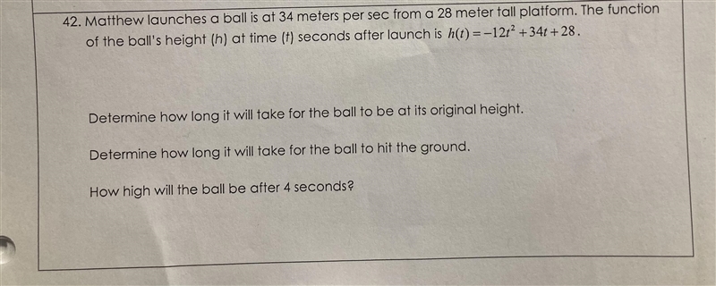 Matthew launches a ball is at 34 meters per sec from a 28 meter tall platform. The-example-1