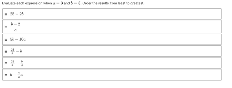 Evaluate each expression when a=3 and b=8. Order the results from least to greatest-example-1