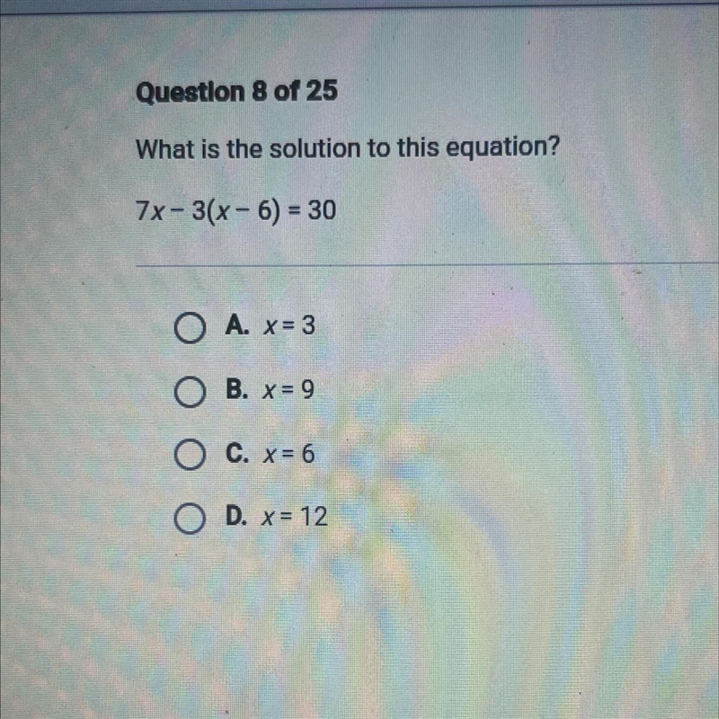 7x- 3(x- 6) = 30 A. X=3 B.x=9 C.x=6 D.x=12-example-1